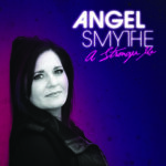 Angel Smythe - A Stronger Me